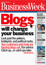 Business Week - Blogs Will Change Your Business